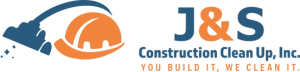 J&S Construction Clean Up, Inc.